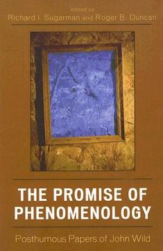 portada the promise of phenomenology: posthumous papers of john wild (en Inglés)