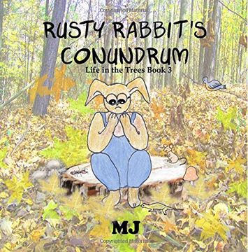 portada Rusty Rabbit's Conundrum: Volume 3 (Life in the Trees)
