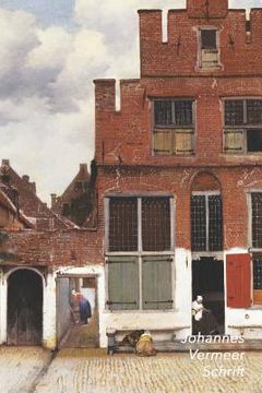 portada Johannes Vermeer Schrift: Het Straatje Artistiek Dagboek Ideaal Voor School, Studie, Recepten of Wachtwoorden Stijlvol Notitieboek voor Aanteken
