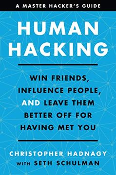 portada Human Hacking: Win Friends, Influence People, and Leave Them Better off for Having met you (in English)