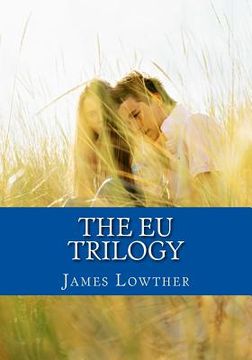 portada The EU Trilogy: Commemorative Edition of The Danny Carter Series (The Group, The Debate, The Verdict) (en Inglés)