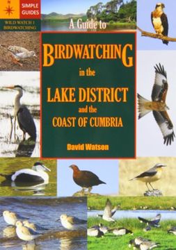portada a guide to birdwatching in the lake district and the coast of cumbria (en Inglés)