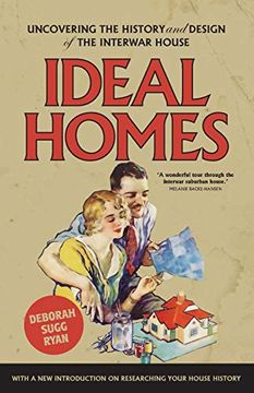 portada Ideal Homes: Uncovering the History and Design of the Interwar House (Manchester University Press) (in English)