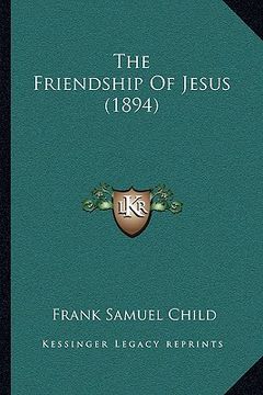 portada the friendship of jesus (1894)