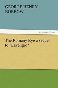portada the romany rye a sequel to "lavengro" (en Inglés)