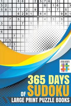 portada 365 Days of Sudoku Large Print Puzzle Books (en Inglés)