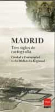 portada Madrid Tres Siglos de Cartografia (in Spanish)