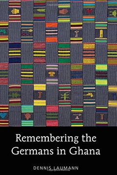portada Remembering the Germans in Ghana (American University Studies) (en Inglés)