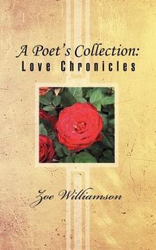 portada a poet`s collection: love chronicles