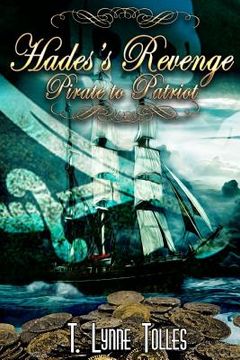 portada Hades's Revenge: Pirate to Patriot (en Inglés)