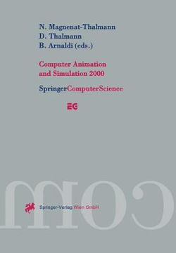 portada computer animation and simulation 2000: proceedings of the eurographics workshop in interlaken, switzerland, august 21-22, 2000 (en Inglés)