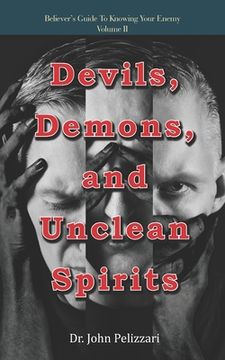 portada Devils, Demons, and Unclean Spirits (en Inglés)