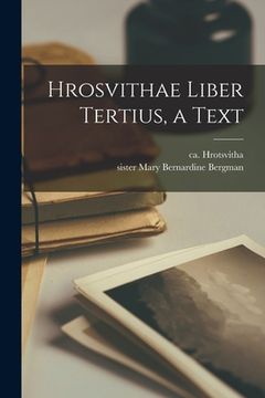 portada Hrosvithae Liber Tertius, a Text (en Inglés)
