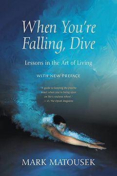 portada When You'Re Falling, Dive: Lessons in the art of Living, With new Preface 