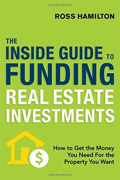 portada THE INSIDE GUIDE TO FUNDING REAL ESTATE INVESTMENTS