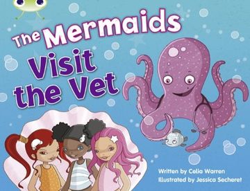portada The Mermaids Visit the vet (Blue b) (Bug Club) (en Inglés)