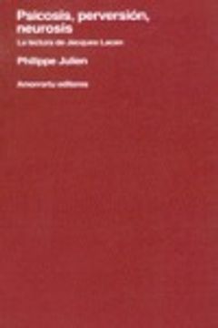 portada Psicosis, Perversión, Neurosis: La Lectura de Jacques Lacan
