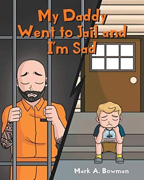 portada My Daddy Went to Jail and i'm sad (in English)