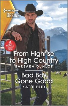 portada From Highrise to High Country & Bad Boy Gone Good