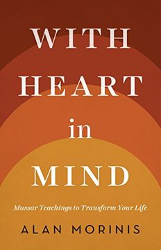 portada With Heart in Mind: Mussar Teachings to Transform Your Life 
