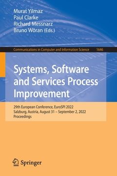 portada Systems, Software and Services Process Improvement: 29th European Conference, Eurospi 2022, Salzburg, Austria, August 31 - September 2, 2022, Proceedi (en Inglés)