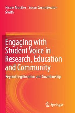 portada Engaging with Student Voice in Research, Education and Community: Beyond Legitimation and Guardianship (in English)