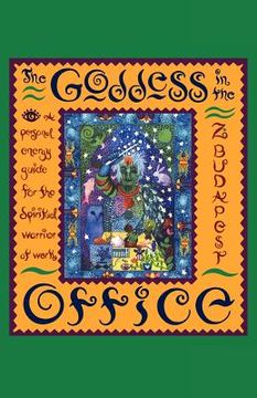 portada the goddess in the office: a personal energy guide for the spiritual warrior at work (in English)