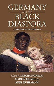 portada Germany and the Black Diaspora: Points of Contact, 1250-1914 (Studies in German History) (en Inglés)