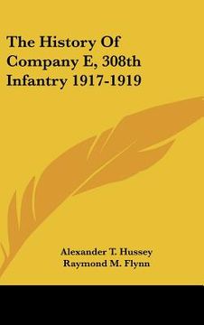 portada the history of company e, 308th infantry 1917-1919 (en Inglés)