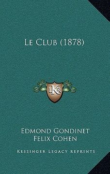 portada Le Club (1878) (in French)