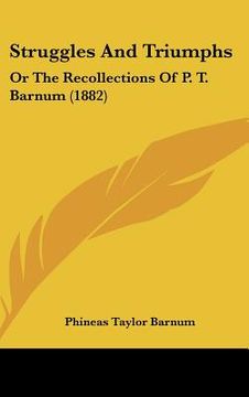 portada struggles and triumphs: or the recollections of p. t. barnum (1882)