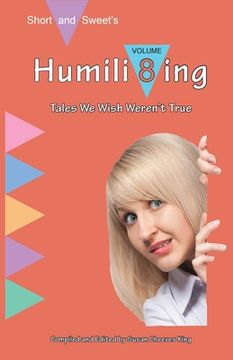 portada Humili8ing: Tales We Wish Weren't True (in English)