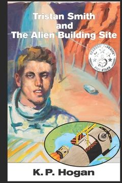 portada Tristan Smith and The Alien Building Site (in English)