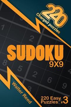 portada 220 Charged Puzzles - Sudoku 9x9 220 Easy Puzzles (Volume 3) (en Inglés)