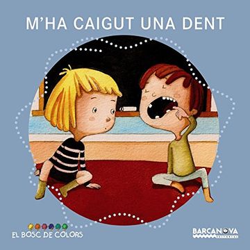 portada M ' ha Caigut una Dent (Llibres Infantils i Juvenils - el Bosc de Colors) (in Catalá)