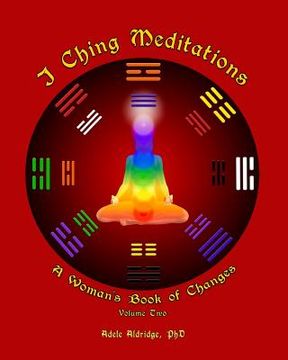 portada I Ching Meditations, Volume 2: A Woman's Book of Changes (en Inglés)