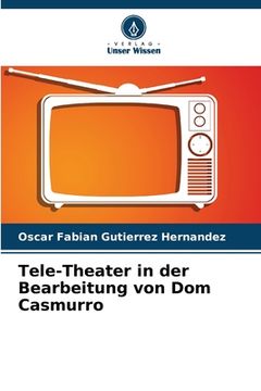 portada Tele-Theater in der Bearbeitung von Dom Casmurro (en Alemán)