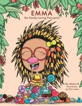 portada Emma, the Candy-Loving Porcupine (en Inglés)