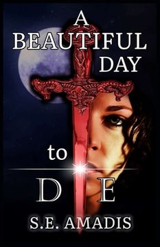portada A Beautiful Day to Die (en Inglés)