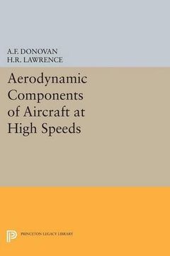 portada Aerodynamic Components of Aircraft at High Speeds (Princeton Legacy Library) (en Inglés)