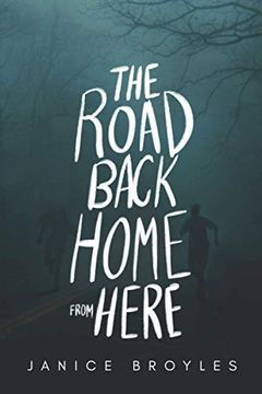 portada The Road Back Home From Here: A Novel (en Inglés)
