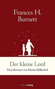 portada Der Kleine Lord: Neu Übersetzt von Marion Balkenhol (Marixklassiker) (en Alemán)