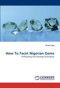 portada how to facet nigerian gems (in English)