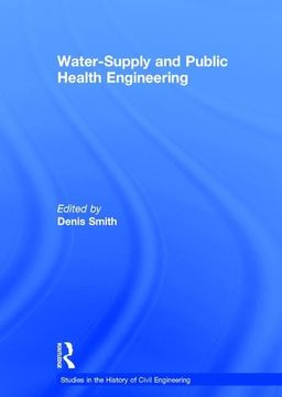 portada Water-Supply and Public Health Engineering (Studies in the History of Civil Engineering) (en Inglés)