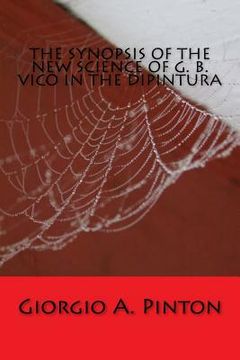 portada The Synopsis of the New Science of G. B. Vico in the Dipintura (en Inglés)