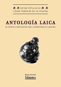portada Antología Laica: 66 Textos Comentados Para Comprender el Laicismo (Biblioteca Pensamiento y Sociedad) (in Spanish)