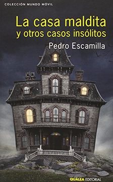 portada La Casa Maldita y Otros Casos Insólitos (in Spanish)