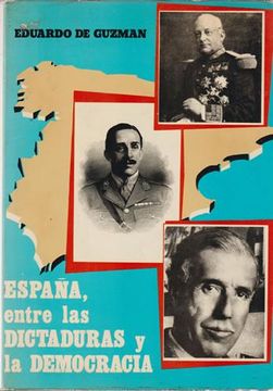 portada España Entre las Dictaduras y la Democracia