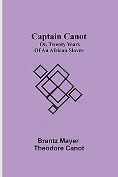 portada Captain Canot; Or, Twenty Years of an African Slaver (en Inglés)