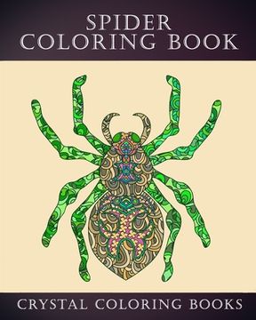 portada Spider Coloring Book: 30 Doodle Style Spider Design Coloring Pages. A Great Gift For Anyone In Your Life That Loves Spiders Or Arachnids. Re (en Inglés)